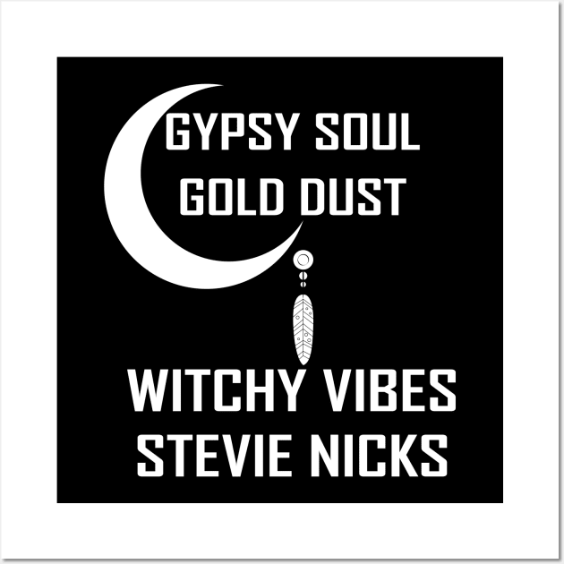 Gypsy Soul Gold Dust Witchy Vibes Stevie Nicks Wall Art by teestaan